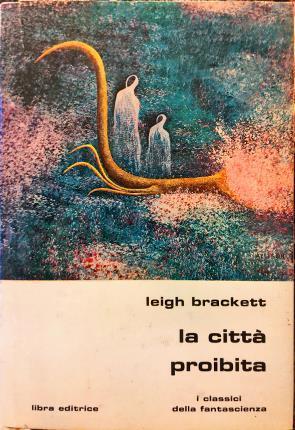 La  città proibita - Leigh Brackett - copertina