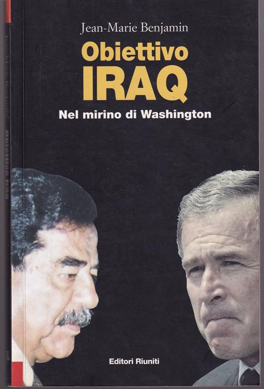 Obiettivo Iraq Nel mirino di Washington (stampa 2002) - Jean-Marie Benjamin - copertina