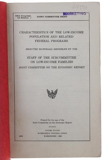 Characteristics Of The Low-Income Population And Related Federal Programs. Selected Materials Assembled By The Staff Of The Subcommittee On Low-Income Families - Joint Committee On The Economic Report - copertina