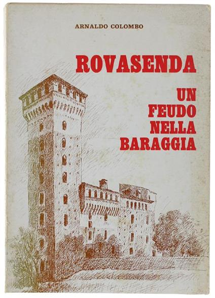 Rovasenda Un Feudo Nella Baraggia - Arnaldo Colombo - copertina