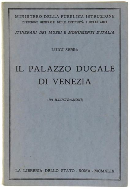 Il  Palazzo Ducale Di Venezia - Luigi Serra - copertina