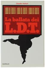 La  Ballata Dei L.D.T