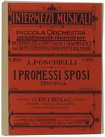 I  Promessi Sposi - Sinfonia. Riduzione Per Piccola Orchestra Di Alighiero Stefani. Intermezzi Musicali A Piccola Orchestra Per Teatri Dramatici, Caffè-Concerti, Stabilimenti Balneari