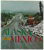 Alaska Mexico. Der Plan-American Higway Von Anchorage In Alaska Bis Oaxaca In Südmexico