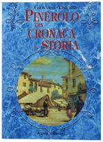 Pinerolo Tra Cronaca E Storia. (Completo In 4 Parti)