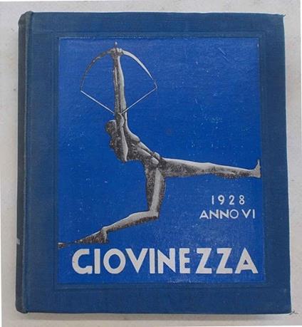 Giovinezza. 1928. Anno VI - copertina