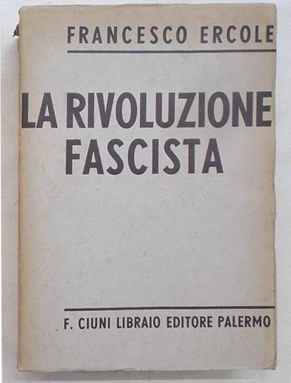 La rivoluzione fascista - Francesco Ercole - copertina