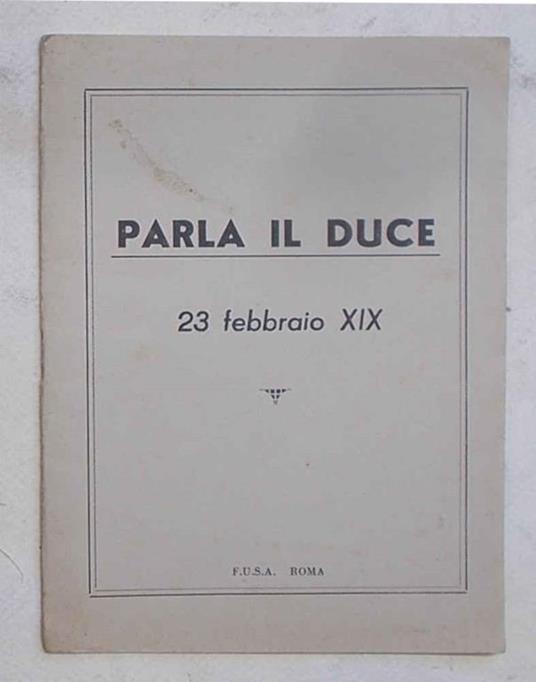 Parla il Duce. 23 febbraio 1941 - Benito Mussolini - copertina