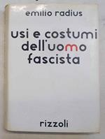 Usi E Costumi Dell'Uomo Fascista