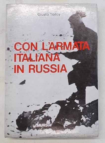 Con l'armata italiana in Russia - Giusto Tolloy - copertina