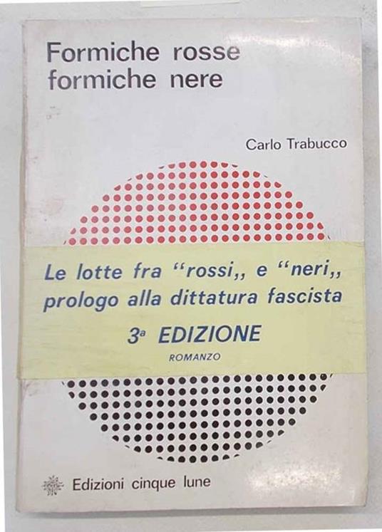 Formiche rosse formiche nere - Carlo Trabucco - copertina