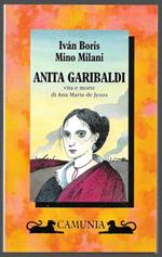 Anita Garibaldi - Vita e morte di Ana Maria Jesus