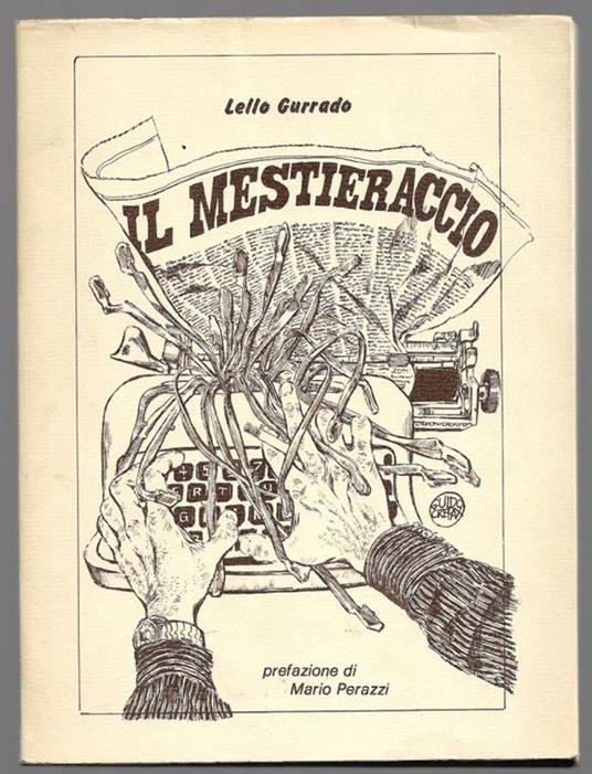 Il mestieraccio - Lello Gurrado - copertina