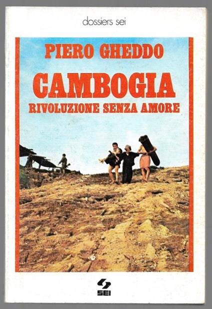 Cambogia rivoluzione senza amore - Piero Gheddo - copertina