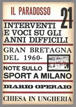 Interventi e voci su gli anni difficili - Gran Bretagna del 1960 - Note sullo sport a Milano - Diario Operaio - Chiesa in Ungheria