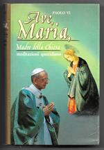 Ave Maria, Madre della chiesa - Meditazioni quotidiane