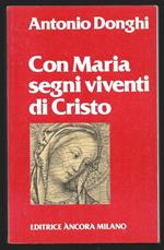 Con Maria segni viventi di Cristo