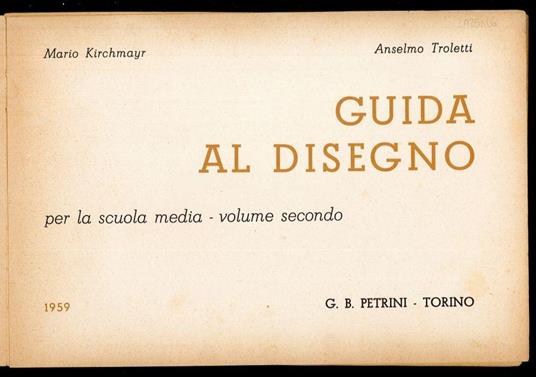 Guida al disegno per la scuola media - volume secondo - copertina