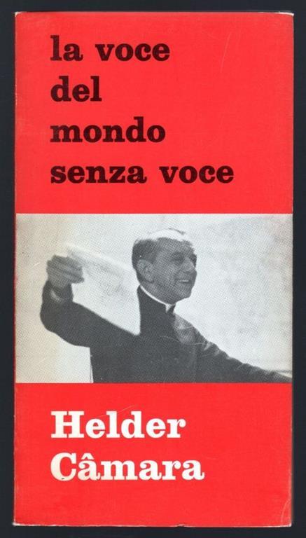 La voce del mondo senza voce - Helder Camara - copertina