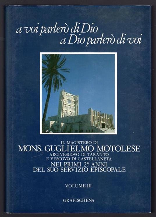 A voi parlerò di Dio a Dio parlerò di voi. Vol III - Libro Usato -  Grafischena - | IBS