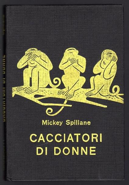 Cacciatori di donne - Mickey Spillane - copertina