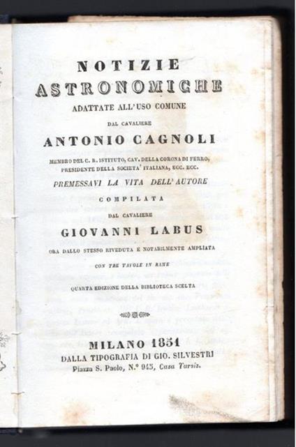 Notizie astronomiche adattate all'uso comune dal cavaliere Antonio Cagnoli - Antonio Bagnoli - copertina