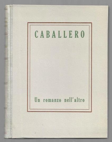 Un romanzo nell'altro - Fernàn Caballero - copertina