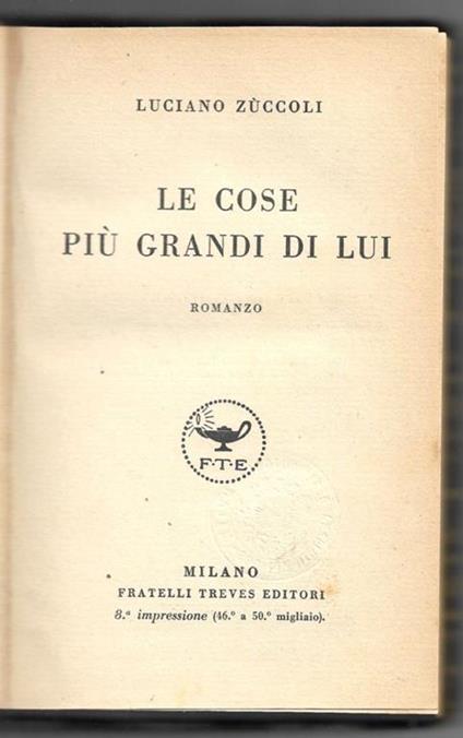 Le cose più grandi di lui - Luciano Zuccoli - copertina