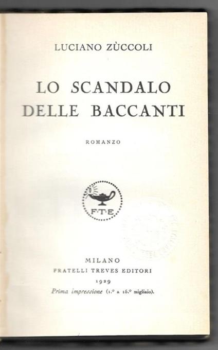 Lo scandalo delle baccanti - Luciano Zuccoli - copertina