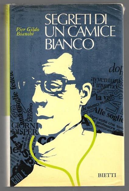 Segreti di un camice bianco - Pier Gildo Bianchi - copertina