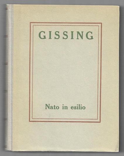 Nato in esilio - George Gissing - copertina