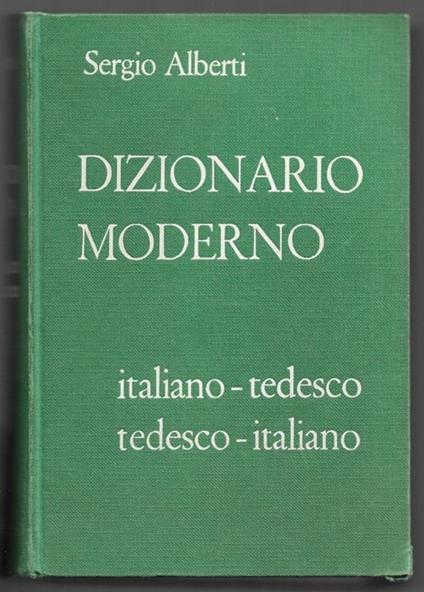 Dizionario moderno italiano - tedesco tedesco - italiano - Sergio Albertin - copertina