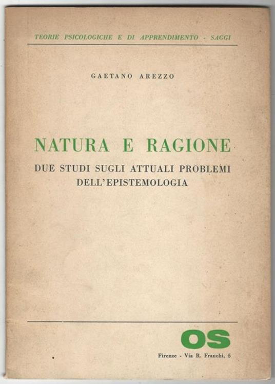 Natura e ragione. Due studi sugli attuali problemi dell'epistemologia - Gaetano Arezzo - copertina