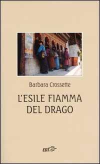 L' Esile Fiamma Del Drago - Barbara Crossette - copertina