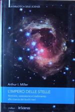 L' IMPERO DELLE SCIENZE. Amicizia, ossessione e tradimento alla ricerca dei buchi neri