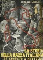 La STORIA DELLA RAZZA ITALIANA DA AUGUSTO A MUSSOLINI. Dedicata agli italiani di Mussolini e specialmente ai giovani e alle scuole - Armando Lodolini - copertina