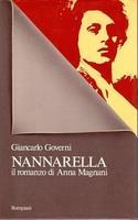 NANNARELLA. Il romanzo di Anna Magnani - Giancarlo Governi - copertina