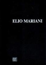 ELIO MARIANI. Documentazione dal 1965 al 1972