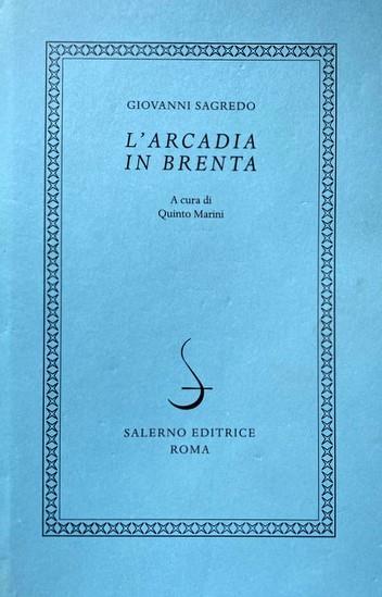 L' Arcadia In Brenta - Giovanni Sagredo - copertina