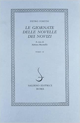 Le GIORNATE DELLE NOVELLE DEI NOVIZI (2 Volumi) - Pietro Fortini - copertina