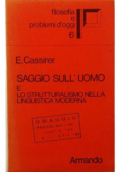 Saggio sull'uomo e Lo strutturalismo nella linguistica moderna - Ernst Cassirer - copertina