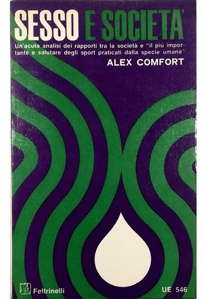 Sesso e società - Alex Comfort - copertina