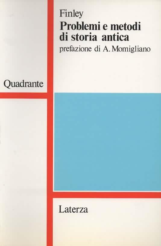 Problemi e metodi di storia antica. Prefazione di Arnaldo Momigliano - Moses I. Finley - copertina