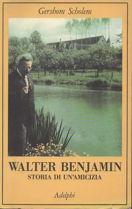 Walter Benjamin. Storia di un'amicizia - Gershom Scholem - copertina