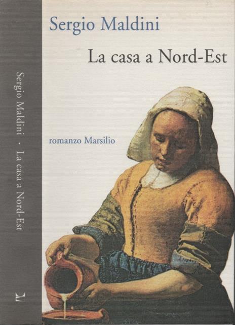 La casa a Nord-Est - Sergio Maldini - copertina