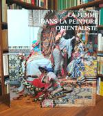 La Femme Dans La Peinture Orientaliste Volume 3