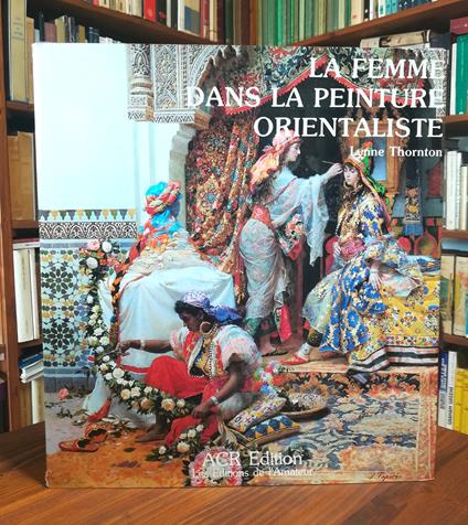 La Femme Dans La Peinture Orientaliste Volume 3 - copertina