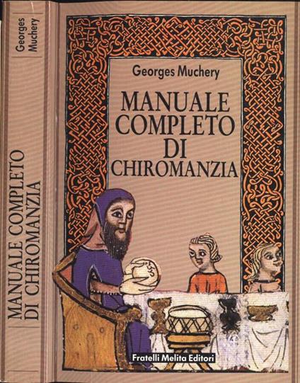 Manuale completo di chiromanzia - Georges Muchery - copertina