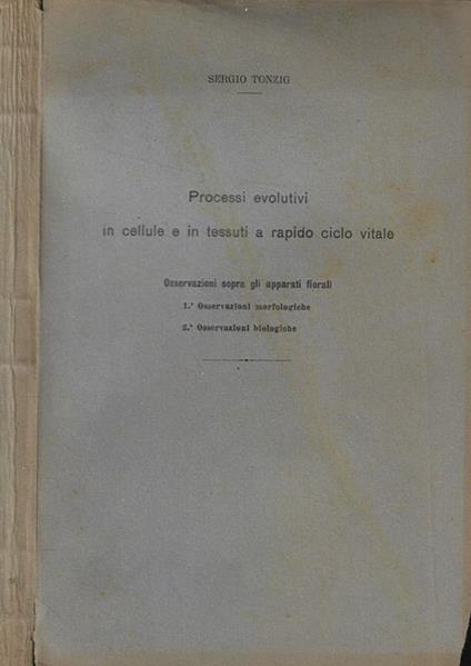 Processi evolutivi in cellule e in tessuti a rapido ciclo vitale - Sergio Tonzig - copertina