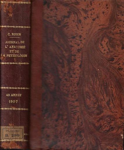 Journal de L'Anatomie et de la Physiologie normales et pathologiques de l'homme et des animaux Anno 1907 - copertina